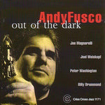 the album cover for Andy Fusco Quintet - Out Of The Dark