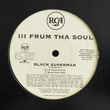 III Frum Tha Soul : Black Superman (12", Promo)