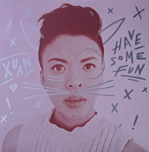Xuan : Have Some Fun (LP)