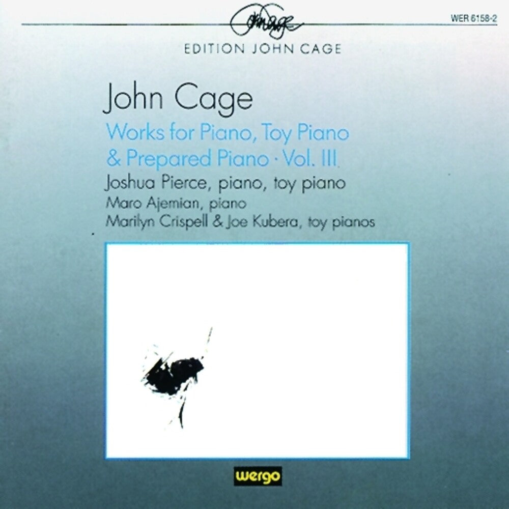 the album cover for Joshua Pierce - Cage: Works For Piano & Prepared Piano 3