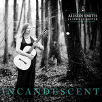 the album cover for Albeniz / Alison Smith - Incandescent