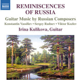 the album cover for Irina Kulikova - Reminiscences of Russia-Guitar Music By Russian