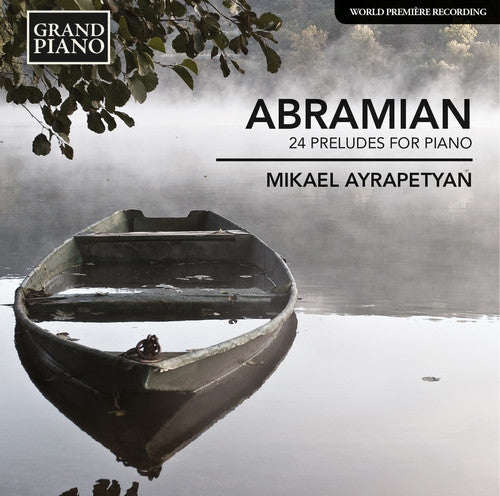 the album cover for Abramian / Mikael Ayrapetyan - 24 Preludes for Pno