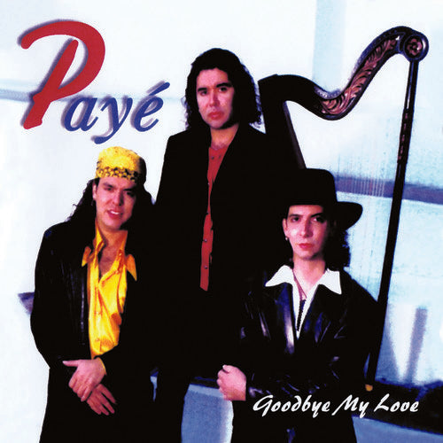 the album cover for Payé - Goodbye My Love