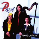 the album cover for Payé - Goodbye My Love