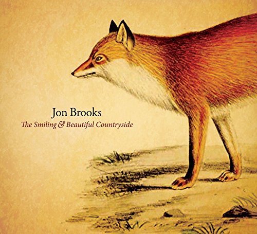 the album cover for Jon Brooks - Smiling & Beautiful Countryside