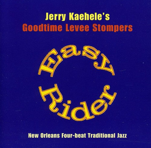 the album cover for Jerry Kaehele & Goodtime Levee Stompers - Easy Rider