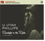 Utah Phillips - Starlight on the Rails: Un cancionero (CD)