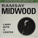 Ramsay Midwood - Larry Buys a Lighter (Vinyl)