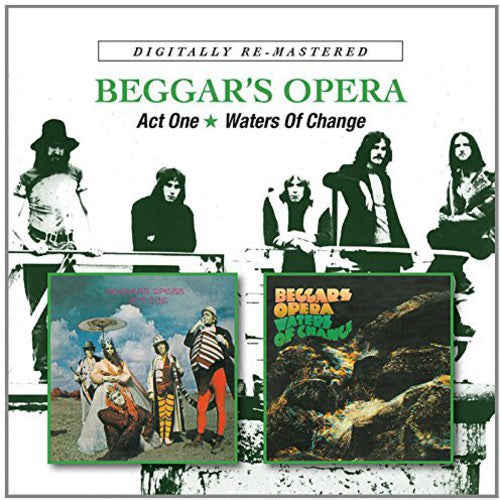 Beggar’s Opera - Act One / Waters of Change (CD)
