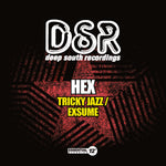 the album cover for Hex - Tricky Jazz / Exsume