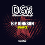 the album cover for B.P. Johnson - Bad Luck
