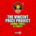 the album cover for The Vincent Price Project - Gonna Thrill U Tonite