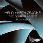 the album cover for MENDI + KEITH OBADIKE - Sour Thunder