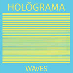 Holograma - Waves (Vinyl)