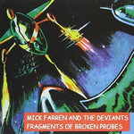 the album cover for Mick Farren - Fragments of Broken Probes