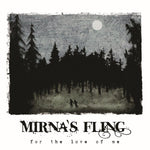 the album cover for Mirnas Fling - For the Love of Me