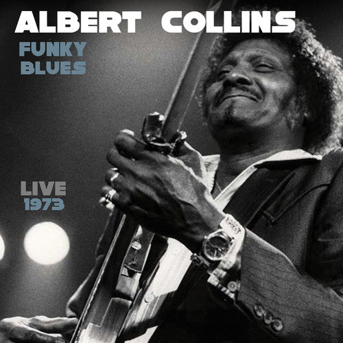 Albert Collins - Funky Blues en vivo 1973 (CD)