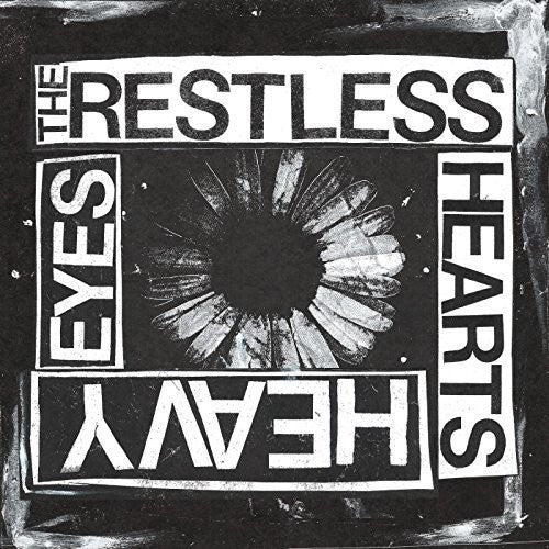 Restless Hearts - Heavy Eyes (Vinyl)