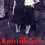 the album cover for Knoxville Girls - Knoxville Girls