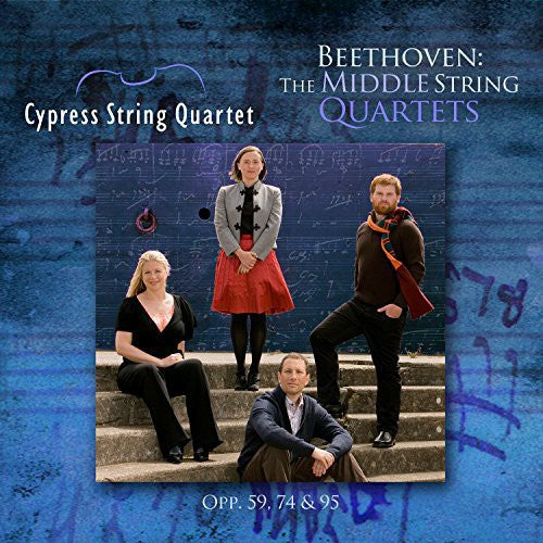 the album cover for Beethoven / Cypress String Quartet - Middle String Quartets