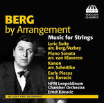 the album cover for Berg / Kovacic - Berg By Arrangement-Music for Strings