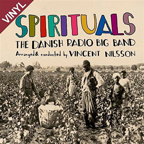 the album cover for Vincent Nilsson / Danish Radio Big Band - Spirituals