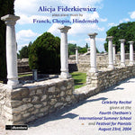 the album cover for Franck / Chopin / Hindemith - Alicja Fiderkiewicz Celebrity Recital
