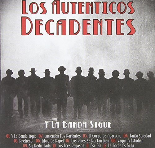 the album cover for Autenticos Decadentes - Y la Banda Sigue