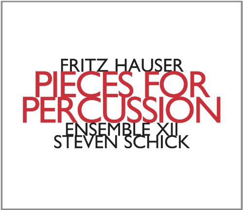 the album cover for Fritz Hauser - Pieces for Percussion