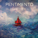 the album cover for Pentimento - Inside the Sea