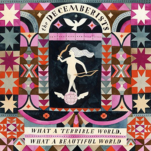 The Decemberists - Qué mundo tan terrible: Qué mundo tan hermoso (Vinilo)