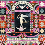 The Decemberists - Qué mundo tan terrible: Qué mundo tan hermoso (Vinilo)