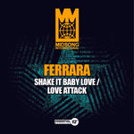 the album cover for Ferrara - Shake It Baby Love / Love Attack