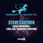 the album cover for Steve Cauthen - Local Hoedown / I Feel Like Thanking Everyone