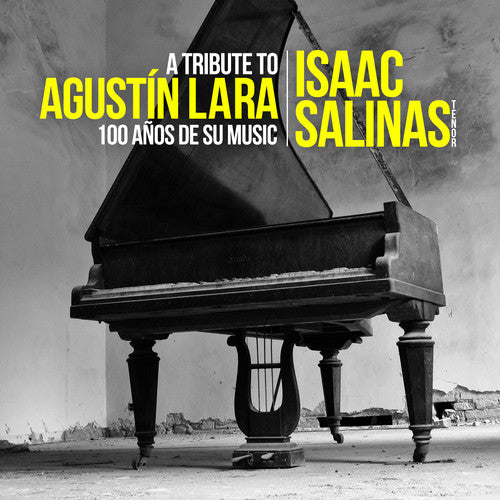 the album cover for Isaac Salinas - Tribute to Agustin Lara: 100 Anos de Su Musica