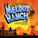 the album cover for Highlights From Melody Ranch 2 / Various - Highlights from Melody Ranch 2 / Various