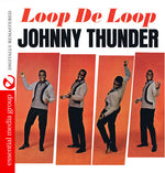 the album cover for Johnny Thunder - Loop de Loop