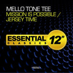 the album cover for Mello Tone Tee - Mission Is Possible / Jersey Time