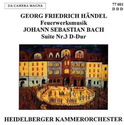 the album cover for Handel / Bach - Fireworks Music Suite 3 BWV
