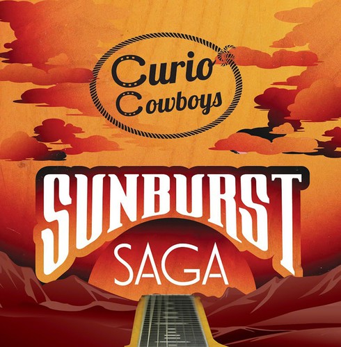 the album cover for Curio Cowboys - Sunburst Saga