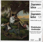 the album cover for Brahms / Windsbacher Knabenchor - Zigeunerleben / Zigeunerlieder