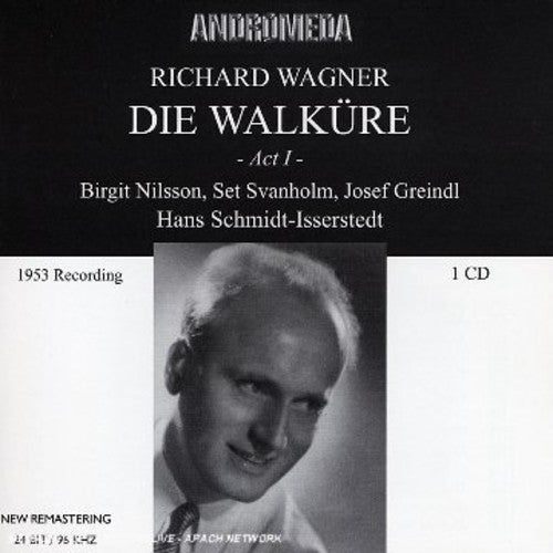 the album cover for Wagner / Nilsson / Svanholm / Greindl / Hamburg - Die Walkure-Akt 1