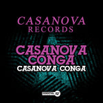 the album cover for Casanova Conga - Casanova Conga