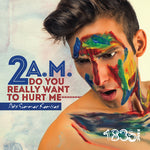 the album cover for 2 A.M. - Do You Really Want to Hurt Me (Dio's Summer Remix)