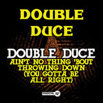 the album cover for Double Duce - Ain't No Thingbout Throwing Down
