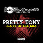 the album cover for Pretty Tony - Fix It in Mix