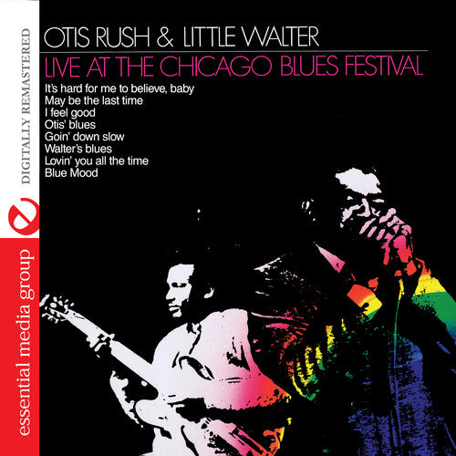 オーティス・ラッシュ&リトル・ウォルター - シカゴ・ブルース・フェスティバルでのライブ(CD)