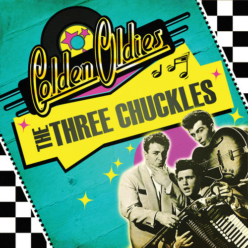 the album cover for The Three Chuckles - Golden Oldies