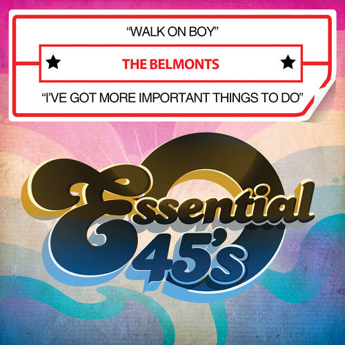 the album cover for Belmonts - Walk on Boy / I've Got More Important Things to Do